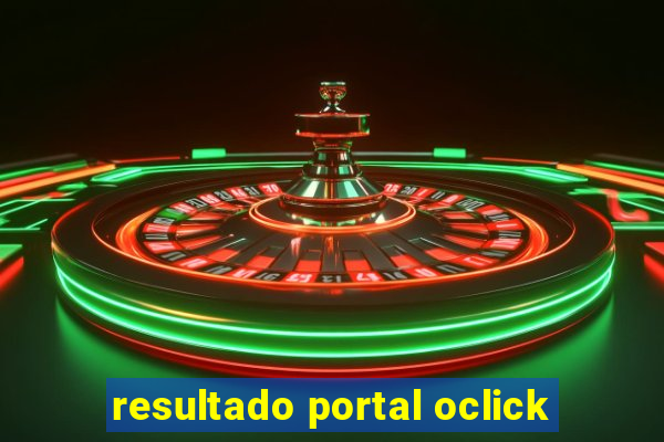 resultado portal oclick